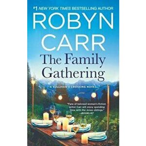 The Family Gathering - Robyn Carr imagine