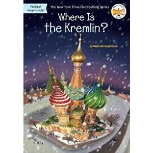 Where Is the Kremlin?, Paperback - Deborah Hopkinson imagine