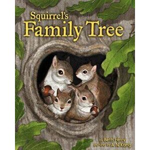 Squirrel's Family Tree, Hardcover - Beth Ferry imagine