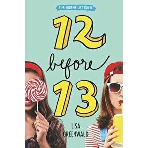 Friendship List: 12 Before 13, Hardcover - Lisa Greenwald imagine