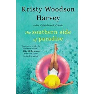 The Southern Side of Paradise, Paperback - Kristy Woodson Harvey imagine
