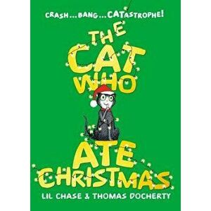 The Cat Who Ate Christmas, Hardcover - Lil Chase imagine