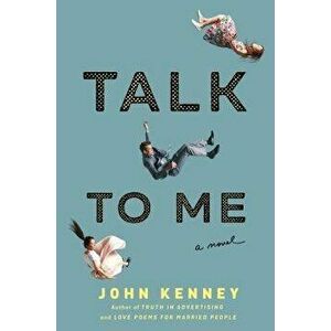 Talk to Me, Hardcover - John Kenney imagine