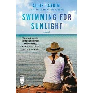 Swimming for Sunlight, Paperback - Allie Larkin imagine