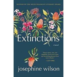 Extinctions, Paperback - Josephine Wilson imagine