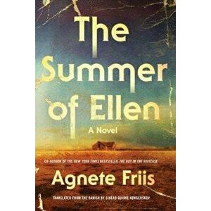 The Summer of Ellen, Hardcover - Agnete Friis imagine