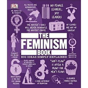 The Feminism Book: Big Ideas Simply Explained, Hardcover - DK imagine