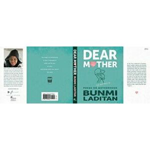 Dear Mother: Poems on the Hot Mess of Motherhood, Paperback - Bunmi Laditan imagine