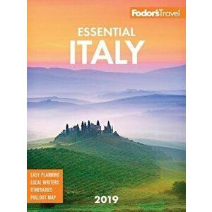 Fodor's Essential Italy 2019, Paperback - Fodor's Travel Guides imagine