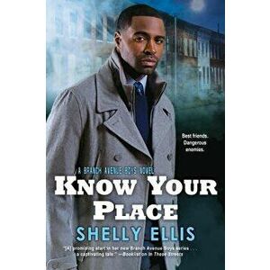 Know Your Place, Paperback - Shelly Ellis imagine
