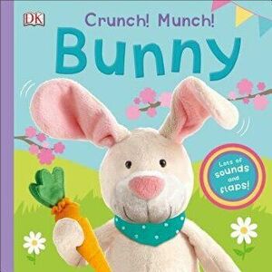 Crunch! Munch! Bunny - DK imagine