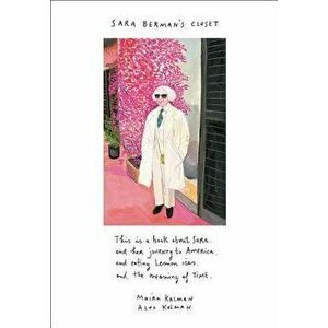 Sara Berman's Closet, Hardcover - Maira Kalman imagine