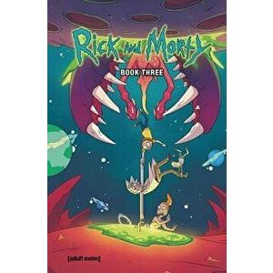 Rick and Morty Book Three, Hardcover - Kyle Starks imagine