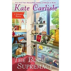 The Book Supremacy, Hardcover - Kate Carlisle imagine