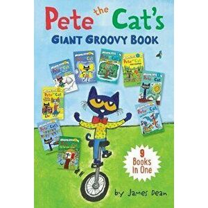 Pete the Cat's Giant Groovy Book: 9 Books in One, Hardcover - James Dean imagine
