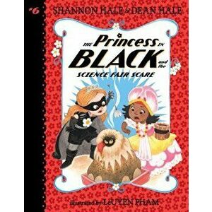 The Princess in Black and the Science Fair Scare, Paperback - Shannon Hale imagine