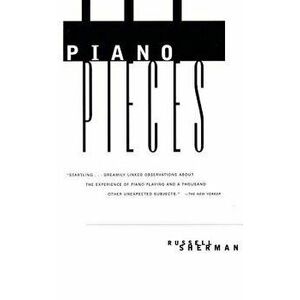 Piano Pieces, Paperback - Russell Sherman imagine