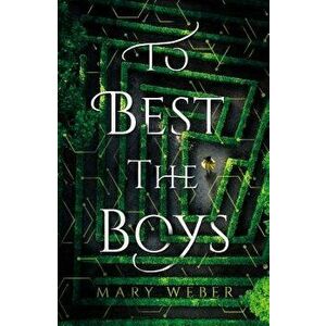 To Best the Boys, Hardcover - Mary Weber imagine