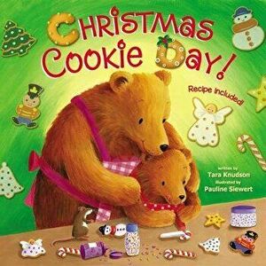 Christmas Cookie Day!, Hardcover - Tara Knudson imagine