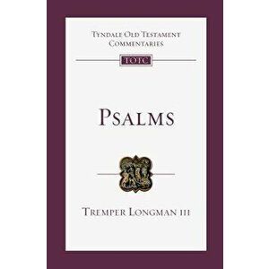 Psalms: An Introduction and Commentary, Paperback - Tremper Longman III imagine