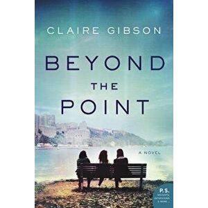 Beyond the Point, Paperback - Claire Gibson imagine