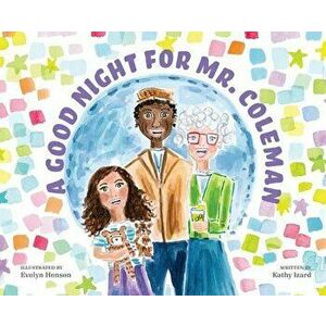 A Good Night for Mr.Coleman - Kathy Izard imagine