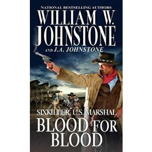Blood for Blood, Paperback - William W. Johnstone imagine