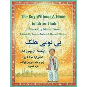 The Boy Without a Name: English-Pashto Edition, Paperback - Idries Shah imagine