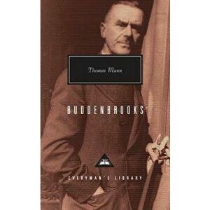Buddenbrooks: The Decline of a Family, Hardcover - Thomas Mann imagine