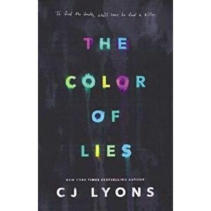The Color of Lies, Hardcover - Cj Lyons imagine