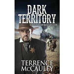Dark Territory - Terrence McCauley imagine