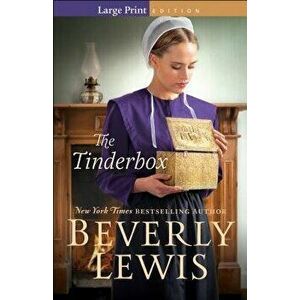 The Tinderbox, Paperback - Beverly Lewis imagine