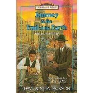 Journey to the End of the Earth: Introducing William Seymour, Paperback - Dave Jackson imagine