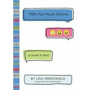TBH, Too Much Drama, Hardcover - Lisa Greenwald imagine