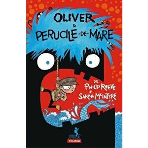 Oliver si perucile-de-mare | Philip Reeve imagine