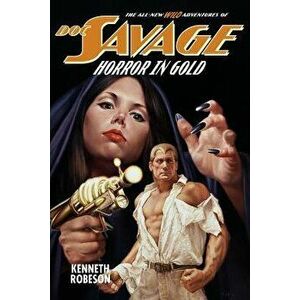 Doc Savage: Horror in Gold, Paperback - Kenneth Robeson imagine