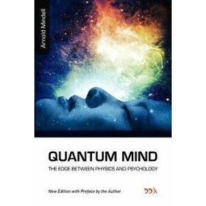 Quantum Mind, Paperback - Arnold Mindell imagine