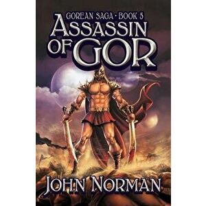 Assassin of Gor, Paperback - John Norman imagine