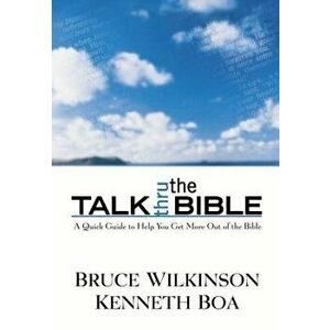 Talk Thru the Bible, Hardcover - Bruce Wilkinson imagine