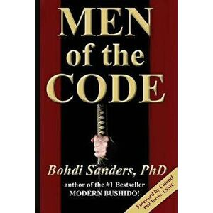 Men of the Code: Living as a Superior Man, Paperback - Bohdi Sanders imagine