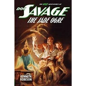 Doc Savage: The Jade Ogre, Paperback - Lester Dent imagine