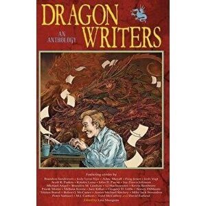 Dragon Writers: An Anthology, Paperback - Brandon Sanderson imagine
