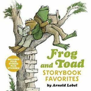 Frog and Toad Storybook Favorites: Includes 4 Stories Plus Stickers!, Hardcover - Arnold Lobel imagine