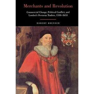 Merchants and Revolution, Paperback - Robert Brenner imagine