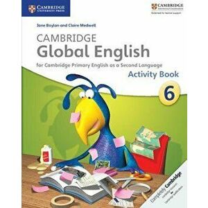 Cambridge Global English Stage 6 Activity Book, Paperback - Jane Boylan imagine