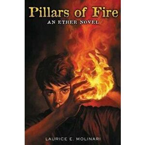 Pillars of Fire, Paperback - Laurice Elehwany Molinari imagine