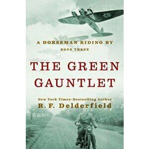 The Green Gauntlet, Paperback - R. F. Delderfield imagine