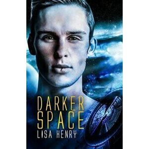 Darker Space, Paperback - Lisa Henry imagine