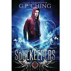 The Soulkeepers, Hardcover - G. P. Ching imagine