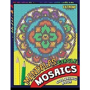 Mandalas Circle Mosaics Coloring Book: Colorful Mandalas Coloring Pages Color by Number Puzzle, Paperback - Kodomo Publishing imagine